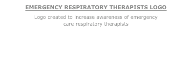 EMERGENCY RESPIRATORY THERAPISTS LOGO
Logo created to increase awareness of emergency  care respiratory therapists