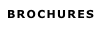 BROCHURES